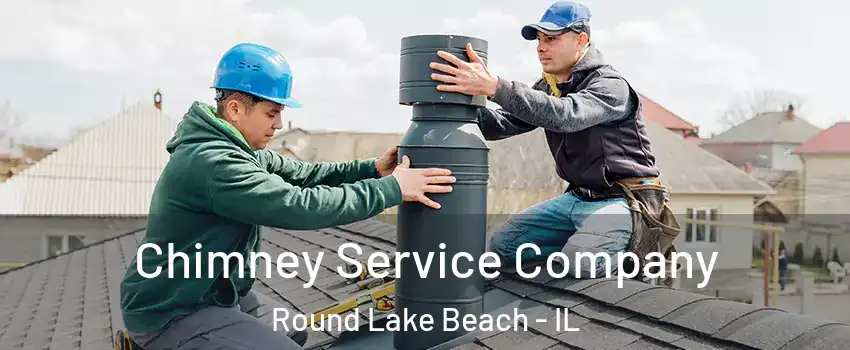  Chimney Service Company Round Lake Beach - IL