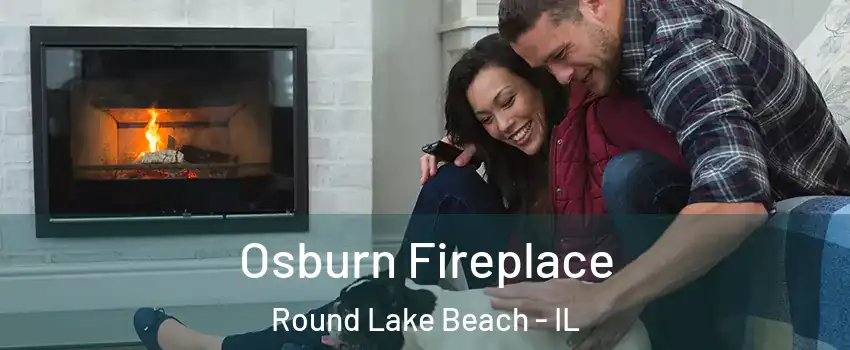  Osburn Fireplace Round Lake Beach - IL